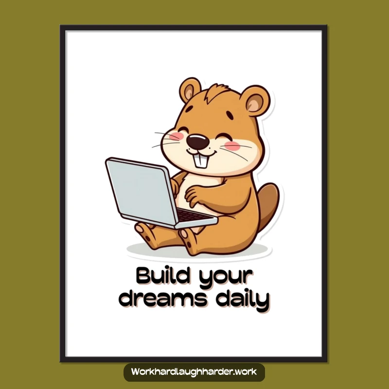 Funny Beaver Typing Laptop Poster: Cute & Productive Wall Art