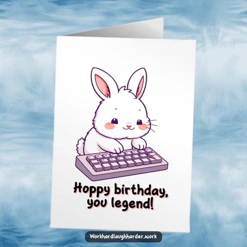 Funny Free Printable Birthday Card: Fluffy Rabbit rapidly typing on a keyboard with excitement and joy.