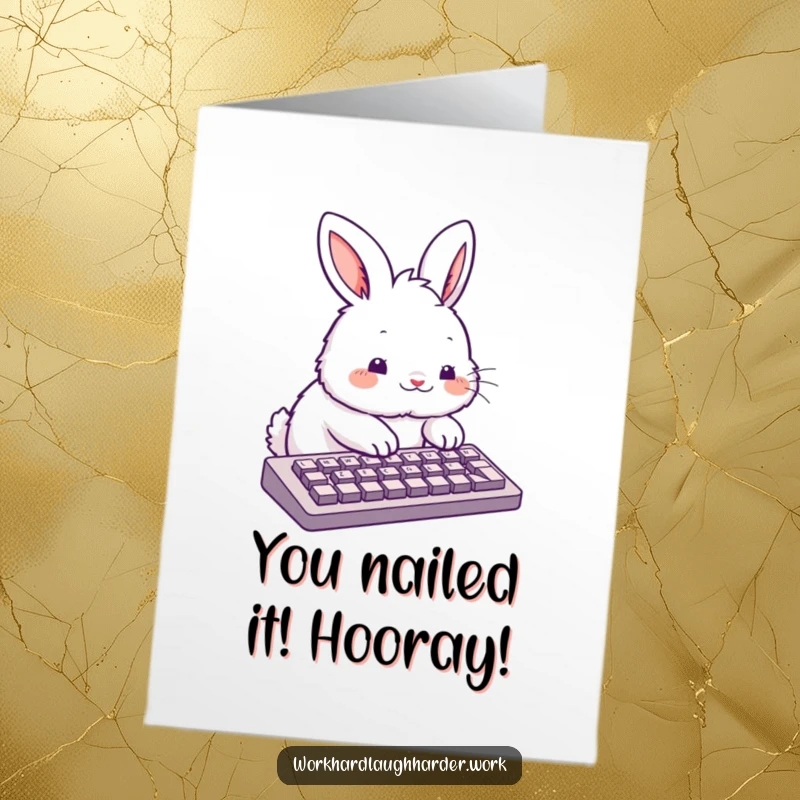 Funny Free Printable Congratulations Card: Excited Rabbit furiously tapping on a keyboard, symbolizing rapid success.