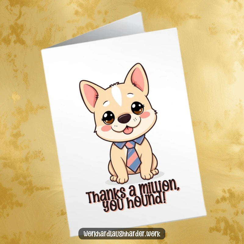 Funny Free Printable Thank You Card featuring a dog whose tie is hilariously off-center.